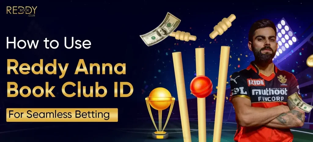 How to Use Reddy Anna Book Club ID for Seamless Betting - ReddyBook Club